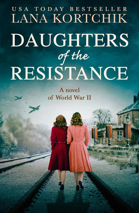 Lana Kortchik: Daughters of the Resistance, Buch