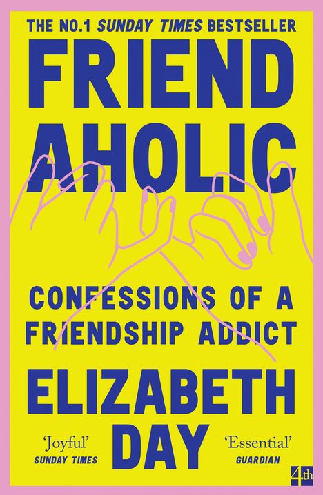 Elizabeth Day: Friendaholic, Buch