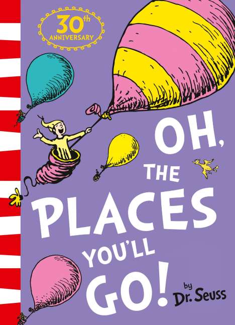 Dr. Seuss: Seuss, D: Oh, The Places You'll Go!, Buch