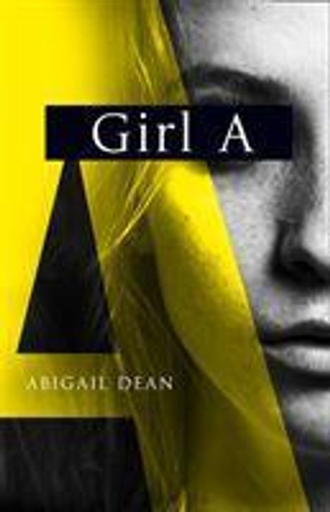 Abigail Dean: Dean, A: Girl A, Buch