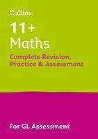 Collins 11: 11+ Maths Complete Revision, Practice &amp; Assessment for GL, Buch