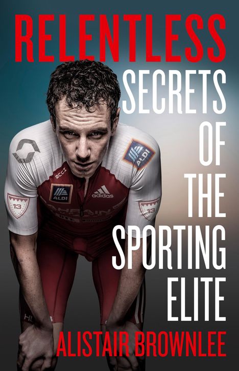 Alistair Brownlee: Relentless, Buch