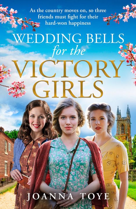 Joanna Toye: Wedding Bells for the Victory Girls, Buch