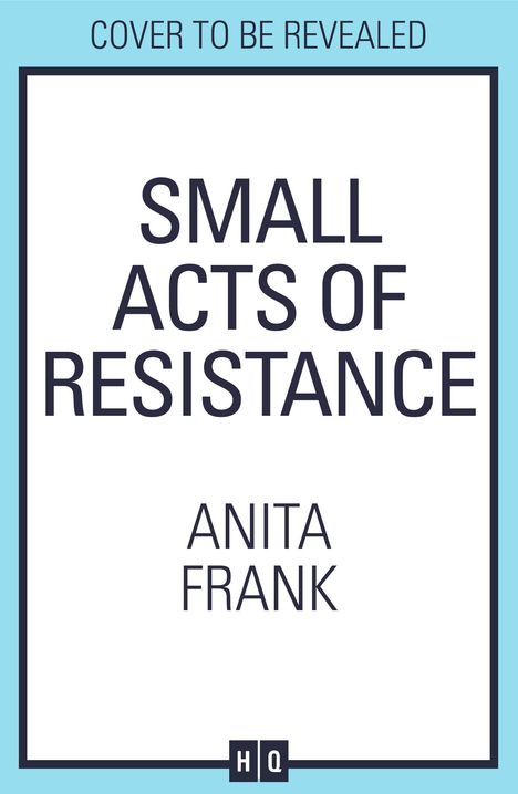 Anita Frank: Small Acts of Resistance, Buch