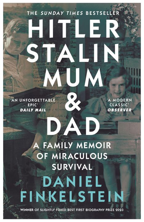 Daniel Finkelstein: Hitler, Stalin, Mum and Dad: A Family Memoir of Miraculous Survival, Buch