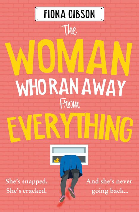 Fiona Gibson: The Woman Who Ran Away from Everything, Buch