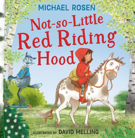 Michael Rosen (geb. 1963): Not-So-Little Red Riding Hood, Buch