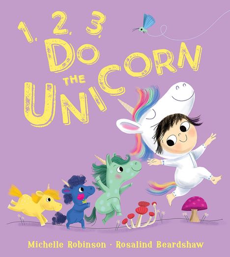 Michelle Robinson: 1, 2, 3, Do the Unicorn, Buch