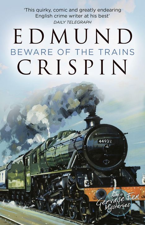 „EDMUND CRISPIN: BEWARE OF THE TRAINS.“ Eine dampfende Lokomotive in Bewegung, Illustration.