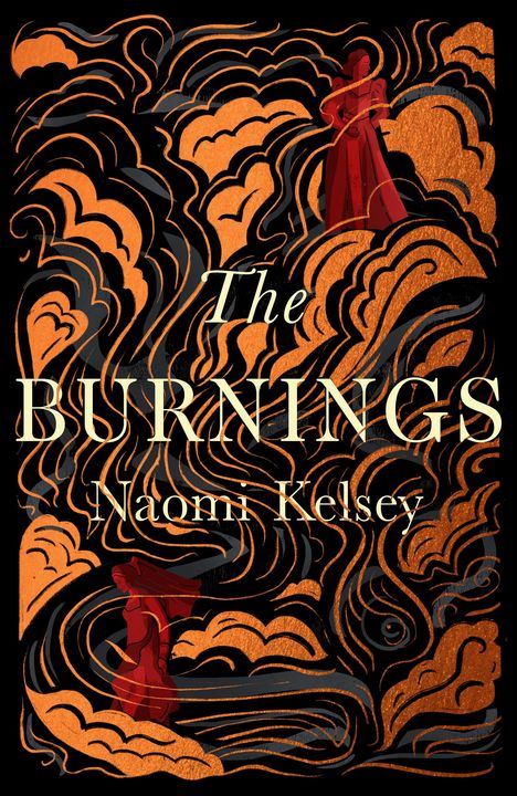 Naomi Kelsey: The Burnings, Buch