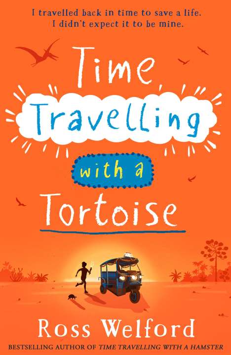 Ross Welford: Time Travelling with a Tortoise, Buch