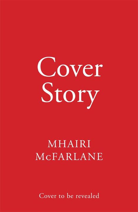 Mhairi McFarlane: Cover Story, Buch