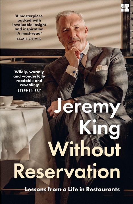 Texte: „A masterpiece…“ – Jamie Oliver, „Wildly, warmly…“ – Stephen Fry, „Jeremy King Without Reservation…“. Ein Mann im Anzug sitzt nachdenklich.