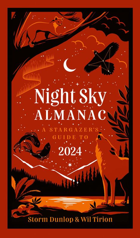 Storm Dunlop: Night Sky Almanac 2024, Buch