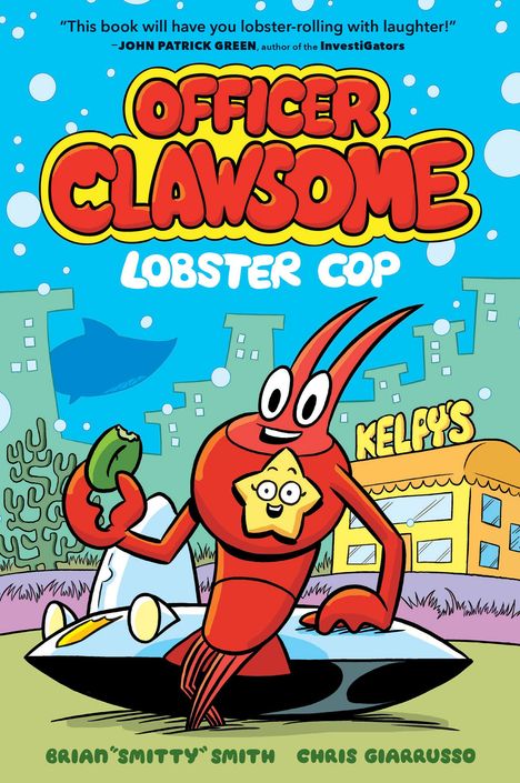 Brian "Smitty" Smith: Officer Clawsome: Lobster Cop, Buch