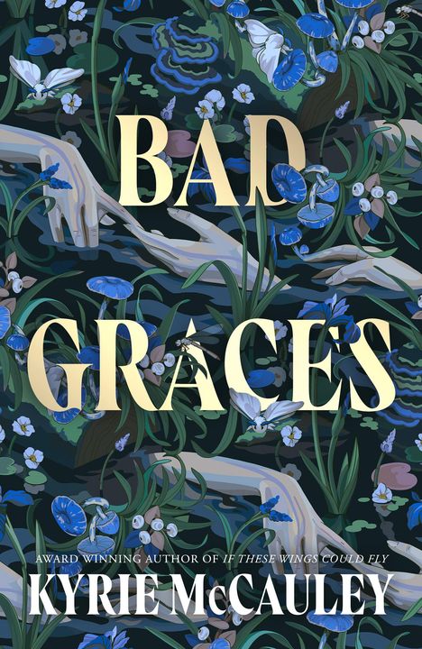 Kyrie McCauley: Bad Graces, Buch