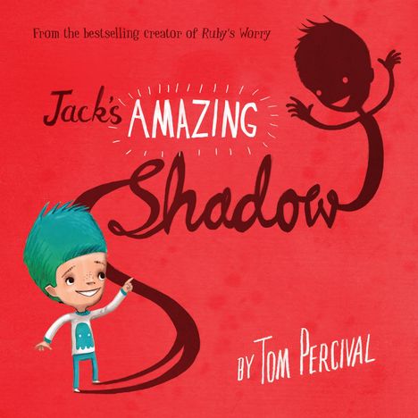 Tom Percival: Jack's Amazing Shadow, Buch