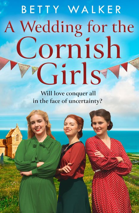 Betty Walker: Wedding Bells for the Cornish Girls, Buch