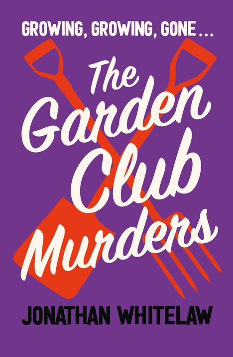 Jonathan Whitelaw: The Garden Club Murders, Buch