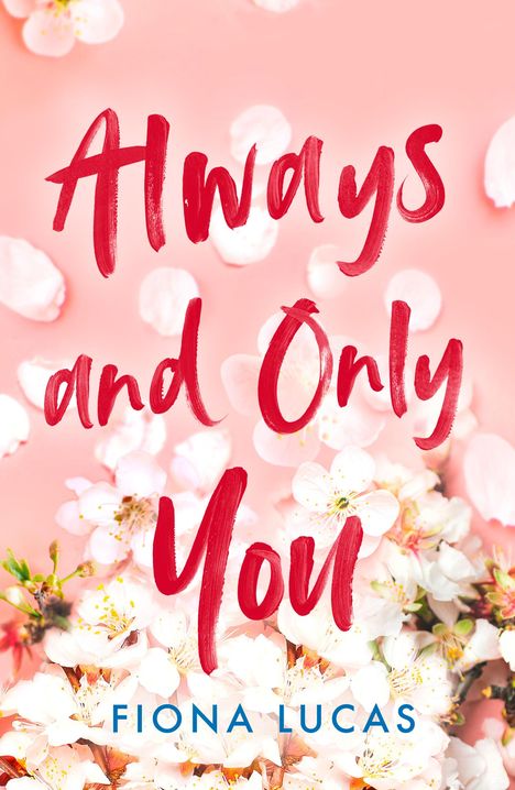 Fiona Lucas: Always and Only You, Buch
