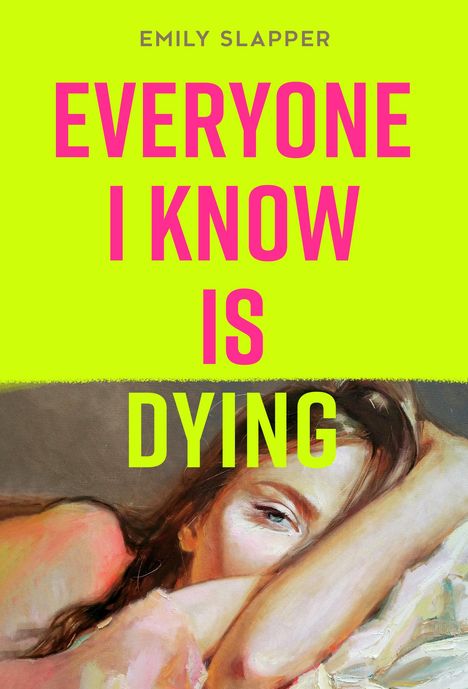 Emily Slapper: Everone I Know is Dying, Buch