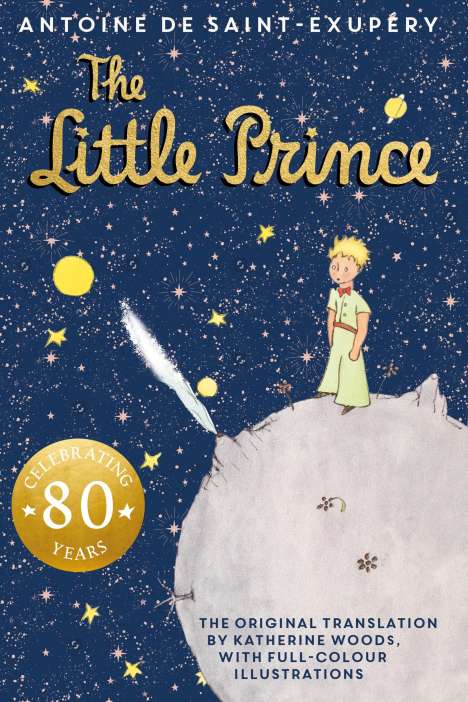 Antoine de Saint-Exupéry: The Little Prince. 80th Anniversary Edition, Buch
