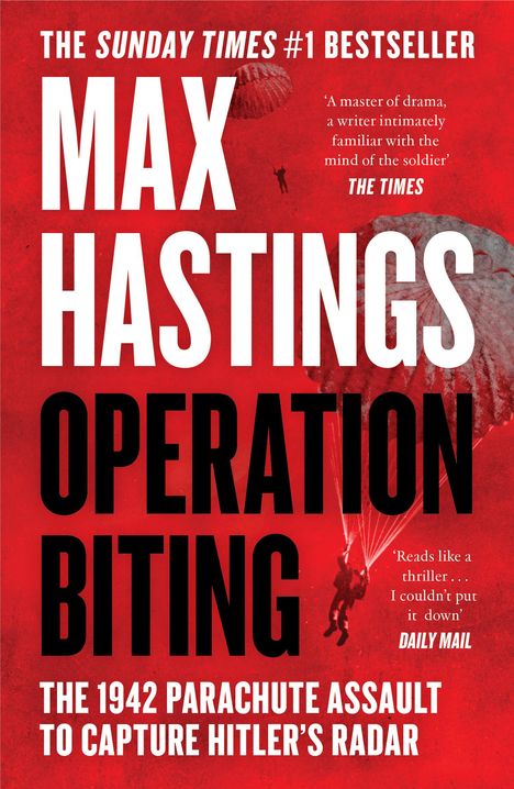 Max Hastings: Operation Biting, Buch