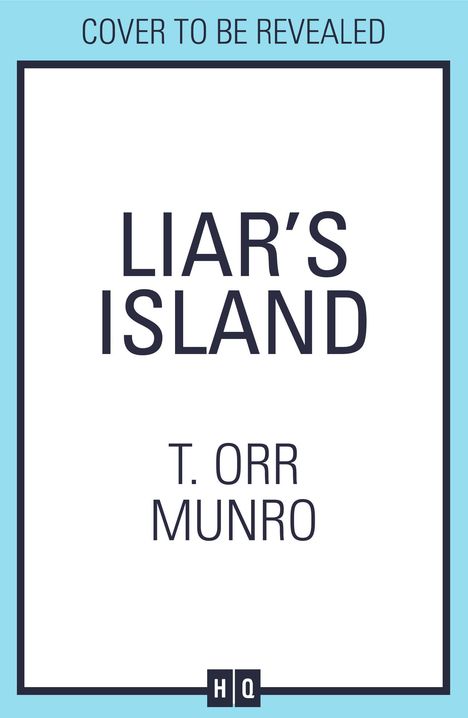 T. Orr Munro: Liar's Island, Buch