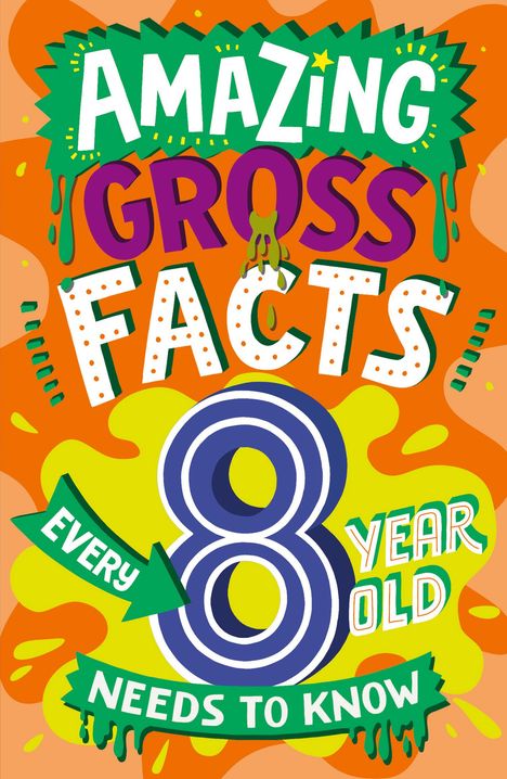 Caroline Rowlands: Amazing Gross Facts Every 8 Year Old Needs to Know, Buch