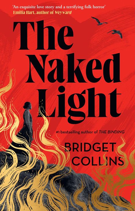 Text: "The Naked Light" von Bridget Collins. Silhouette einer Frau, goldene Flammen, rote Hintergrundfarbe, fliegende Vögel.