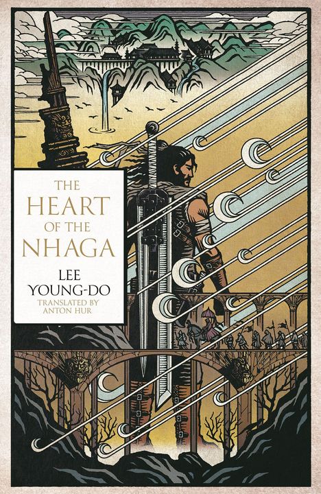 "The Heart of the Nhaga" von Lee Young-Do, übersetzt von Anton Hur. Illustration: Krieger mit Schwert vor Bergen.