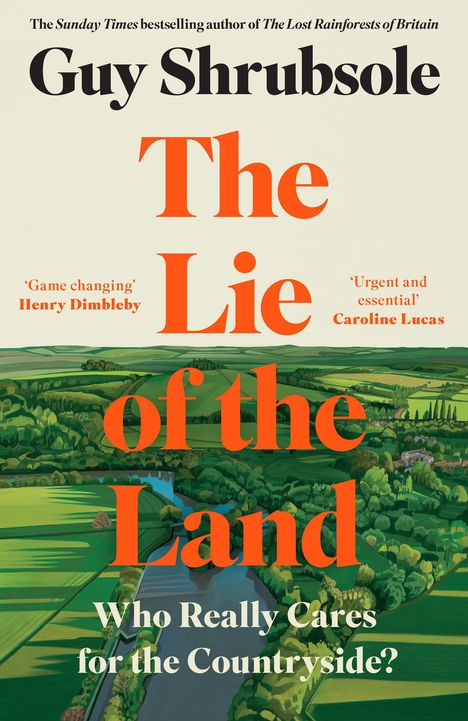 Guy Shrubsole: The Lie of the Land, Buch