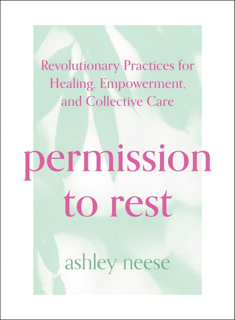Ashley Neese: Permission to Rest, Buch