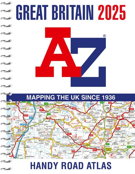 A-Z Maps: Great Britain A-Z Handy Road Atlas 2025 (A5 Spiral), Buch