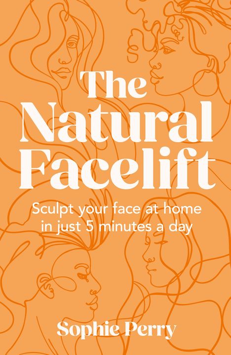 Sophie Perry: The Natural Facelift, Buch