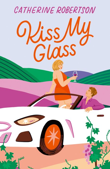 Catherine Robertson: Kiss My Glass, Buch