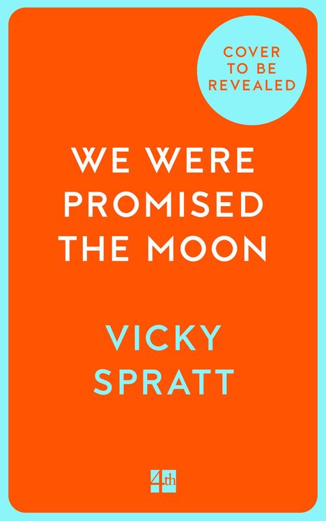 Vicky Spratt: We Were Promised the Moon, Buch