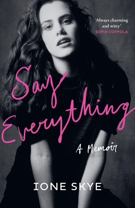 Ione Skye: Say Everything, Buch