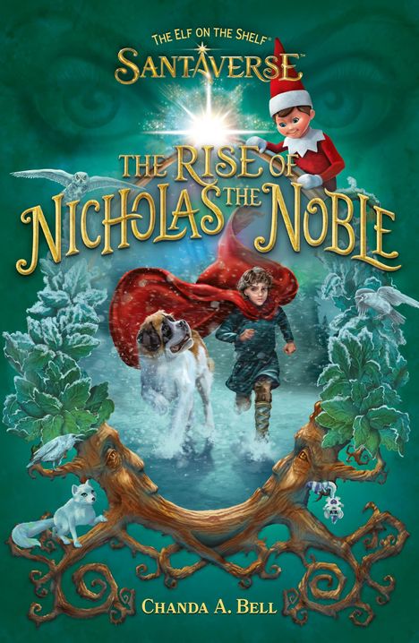 The Elf On The Shelf: The Elf On The Shelf Santaverse: The Rise Of Nicholas The Noble, Buch