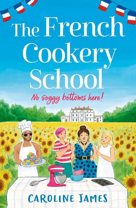 Caroline James: The French Cookery School, Buch