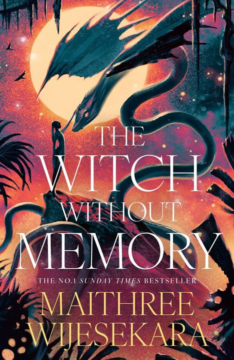"The Witch Without Memory" und "Maithree Wijesekara" in beeindruckender Illustration mit Drache und Sonnenuntergang.