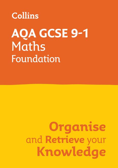 Collins Gcse: AQA GCSE 9-1 Maths Foundation Organise and Retrieve Your Knowledge, Buch