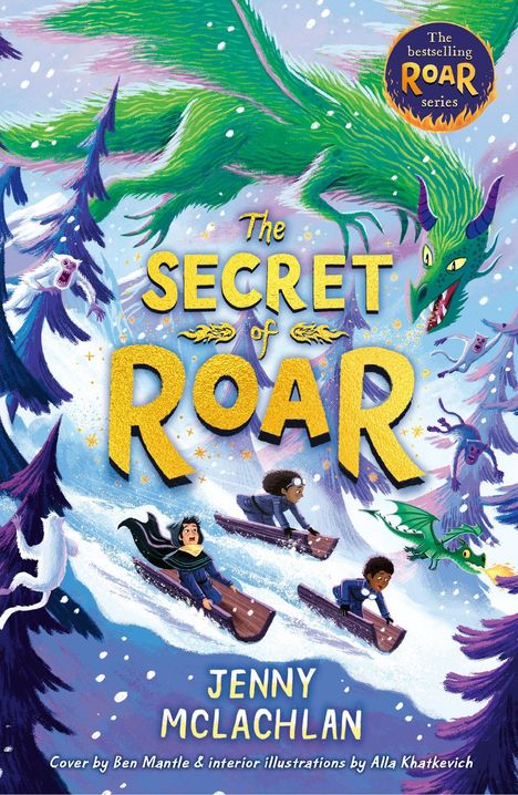 "The Secret of Roar" in großen, gelben Buchstaben. Menschen rodeln durch eine verschneite Landschaft, begleitet von Drachen.