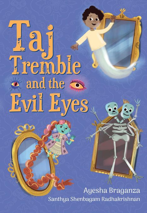 Ayesha Braganza: Taj Tremble and the Evil Eyes, Buch