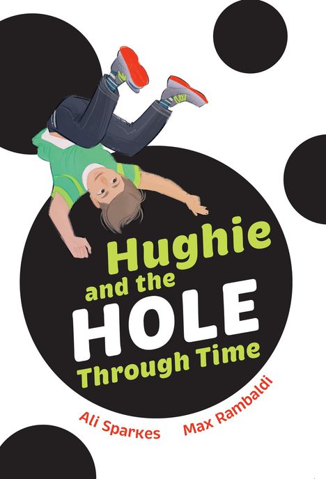 Ali Sparkes: Hughie and the Hole Through Time, Buch