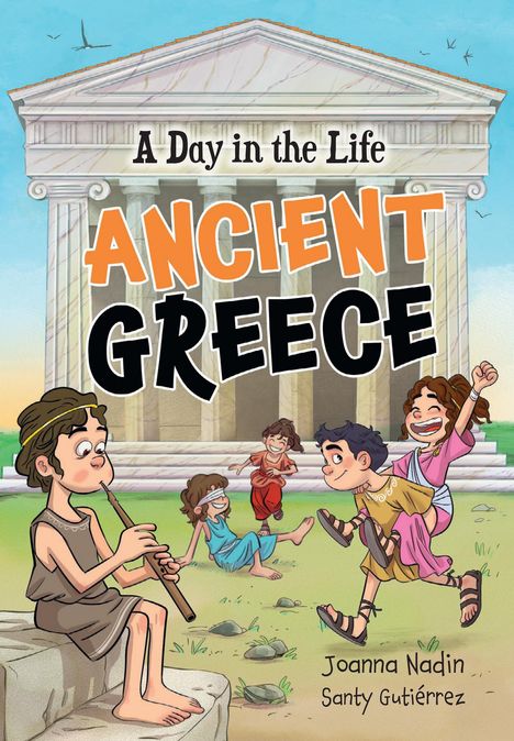 Joanna Nadin: A Day in the Life - Ancient Greece, Buch
