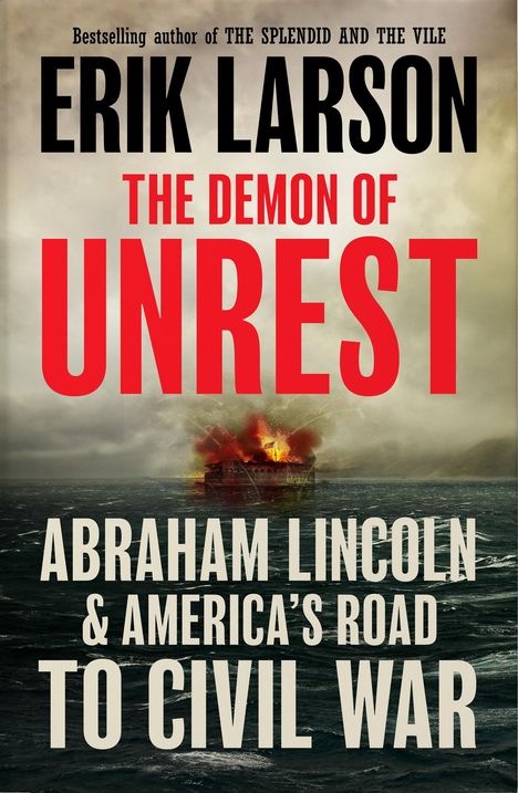 Erik Larson: The Demon of Unrest, Buch