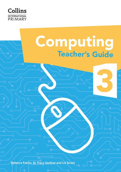 Dr Tracy Gardner: International Primary Computing Teacher's Guide: Stage 3, Buch