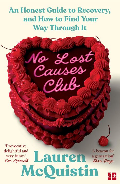 "No Lost Causes Club" auf herzförmiger Torte, von roten Rosetten umrahmt. Autor: Lauren McQuistin.