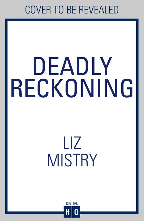 Liz Mistry: Deadly Reckoning, Buch